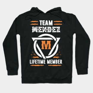 Team Mendez Lifetime Member Gift T-shirt Surname Last Name Hoodie